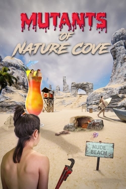 Watch Free Mutants of Nature Cove Movies Full HD Online