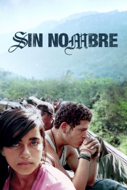 Watch Free Sin Nombre Movies Full HD Online