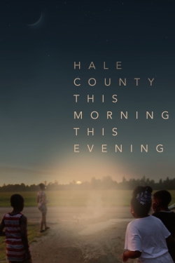 Watch Free Hale County This Morning, This Evening Movies Full HD Online