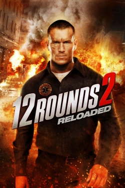 Watch Free 12 Rounds 2: Reloaded Movies Full HD Online