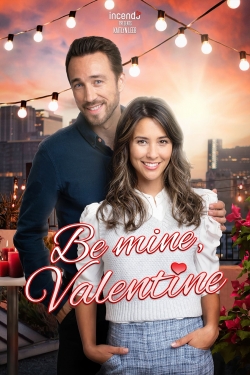 Watch Free Be Mine, Valentine Movies Full HD Online