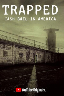 Watch Free Trapped: Cash Bail In America Movies Full HD Online