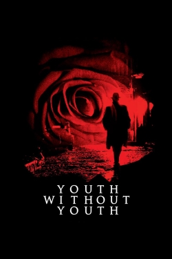 Watch Free Youth Without Youth Movies Full HD Online