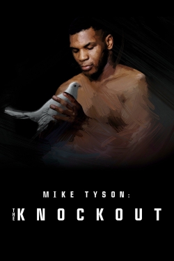 Watch Free Mike Tyson: The Knockout Movies Full HD Online