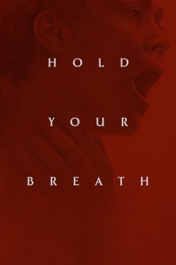 Watch Free Hold Your Breath Movies Full HD Online