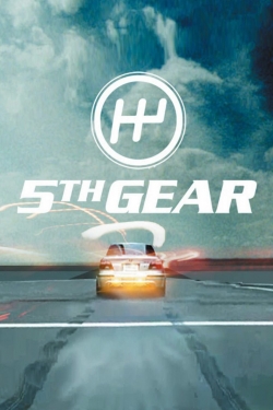 Watch Free Fifth Gear Movies Full HD Online