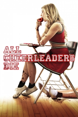 Watch Free All Cheerleaders Die Movies Full HD Online