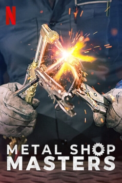 Watch Free Metal Shop Masters Movies Full HD Online