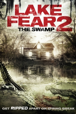 Watch Free Lake Fear 2: The Swamp Movies Full HD Online