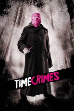 Watch Free Timecrimes Movies Full HD Online