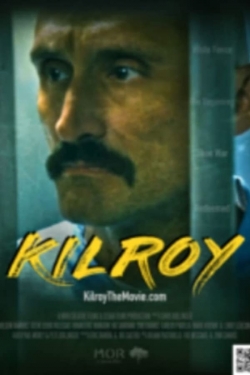 Watch Free Kilroy Movies Full HD Online