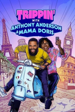 Watch Free Trippin' with Anthony Anderson and Mama Doris Movies Full HD Online