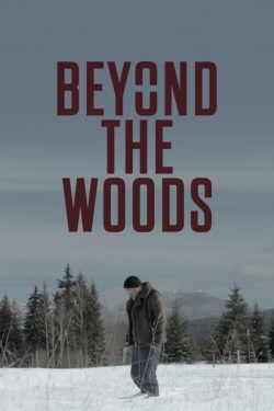 Watch Free Beyond The Woods Movies Full HD Online