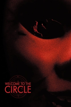 Watch Free Welcome to the Circle Movies Full HD Online