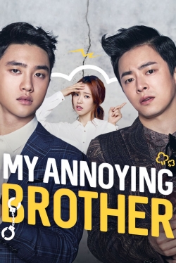 Watch Free My Annoying Brother Movies Full HD Online