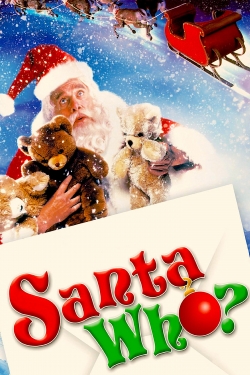 Watch Free Santa Who? Movies Full HD Online