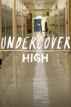 Watch Free Undercover High Movies Full HD Online