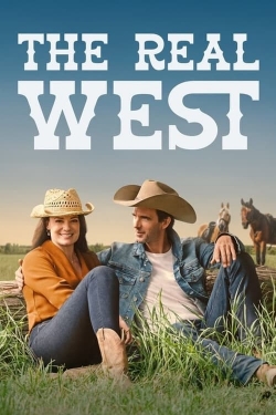 Watch Free The Real West Movies Full HD Online