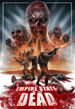 Watch Free Empire State Of The Dead Movies Full HD Online