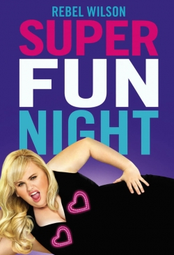 Watch Free Super Fun Night Movies Full HD Online