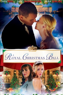 Watch Free A Royal Christmas Ball Movies Full HD Online