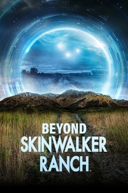 Watch Free Beyond Skinwalker Ranch Movies Full HD Online