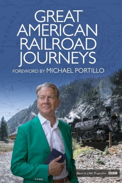 Watch Free Great American Railroad Journeys Movies Full HD Online