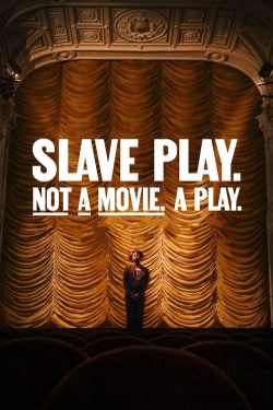Watch Free Slave Play. Not a Movie. A Play. Movies Full HD Online