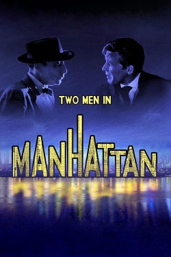 Watch Free Two Men in Manhattan Movies Full HD Online