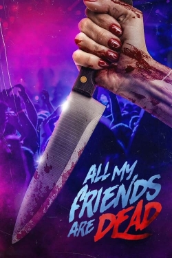 Watch Free #AMFAD: All My Friends Are Dead Movies Full HD Online