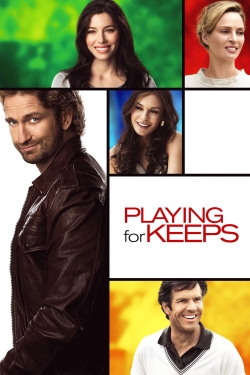 Watch Free Playing for Keeps Movies Full HD Online