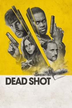 Watch Free Dead Shot Movies Full HD Online