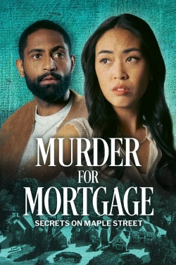 Watch Free Murder for Mortgage: Secrets on Maple Street Movies Full HD Online