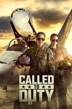 Watch Free Called to Duty Movies Full HD Online