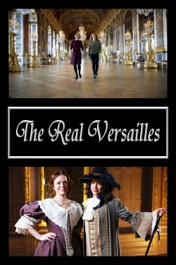 Watch Free The Real Versailles Movies Full HD Online