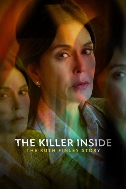 Watch Free The Killer Inside: The Ruth Finley Story Movies Full HD Online