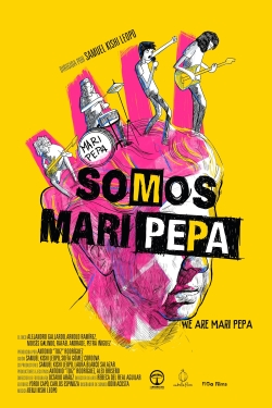 Watch Free We Are Mari Pepa Movies Full HD Online