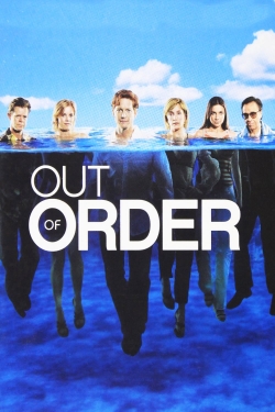 Watch Free Out of Order Movies Full HD Online