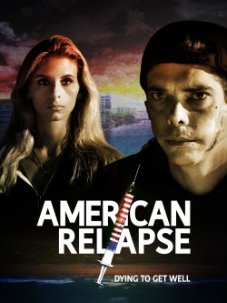 Watch Free American Relapse Movies Full HD Online