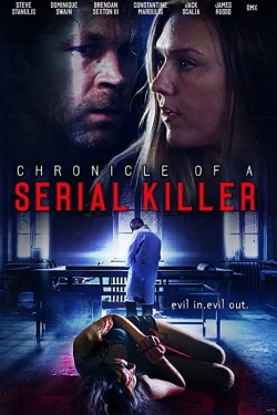 Watch Free Chronicle of a Serial Killer Movies Full HD Online