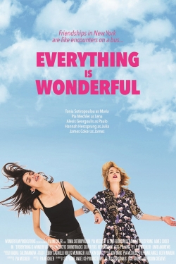 Watch Free Everything is Wonderful Movies Full HD Online