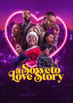 Watch Free A Soweto Love Story Movies Full HD Online