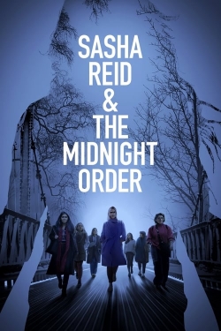 Watch Free Sasha Reid and the Midnight Order Movies Full HD Online