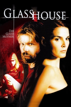 Watch Free Glass House: The Good Mother Movies Full HD Online