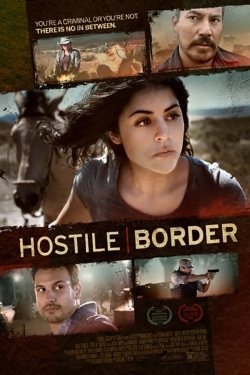 Watch Free Hostile Border Movies Full HD Online