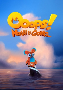 Watch Free Ooops! Noah is Gone... Movies Full HD Online