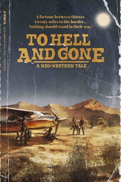 Watch Free To Hell and Gone Movies Full HD Online