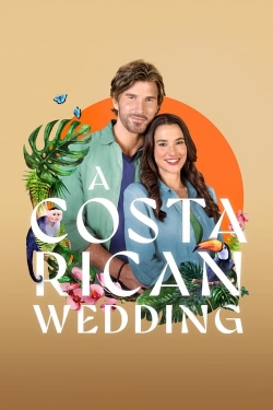 Watch Free A Costa Rican Wedding Movies Full HD Online