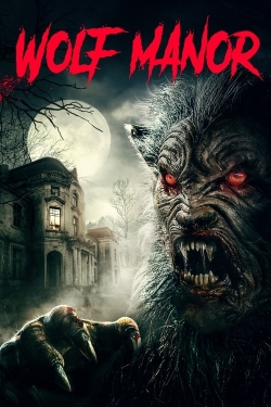 Watch Free Wolf Manor Movies Full HD Online