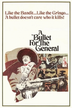 Watch Free A Bullet for the General Movies Full HD Online